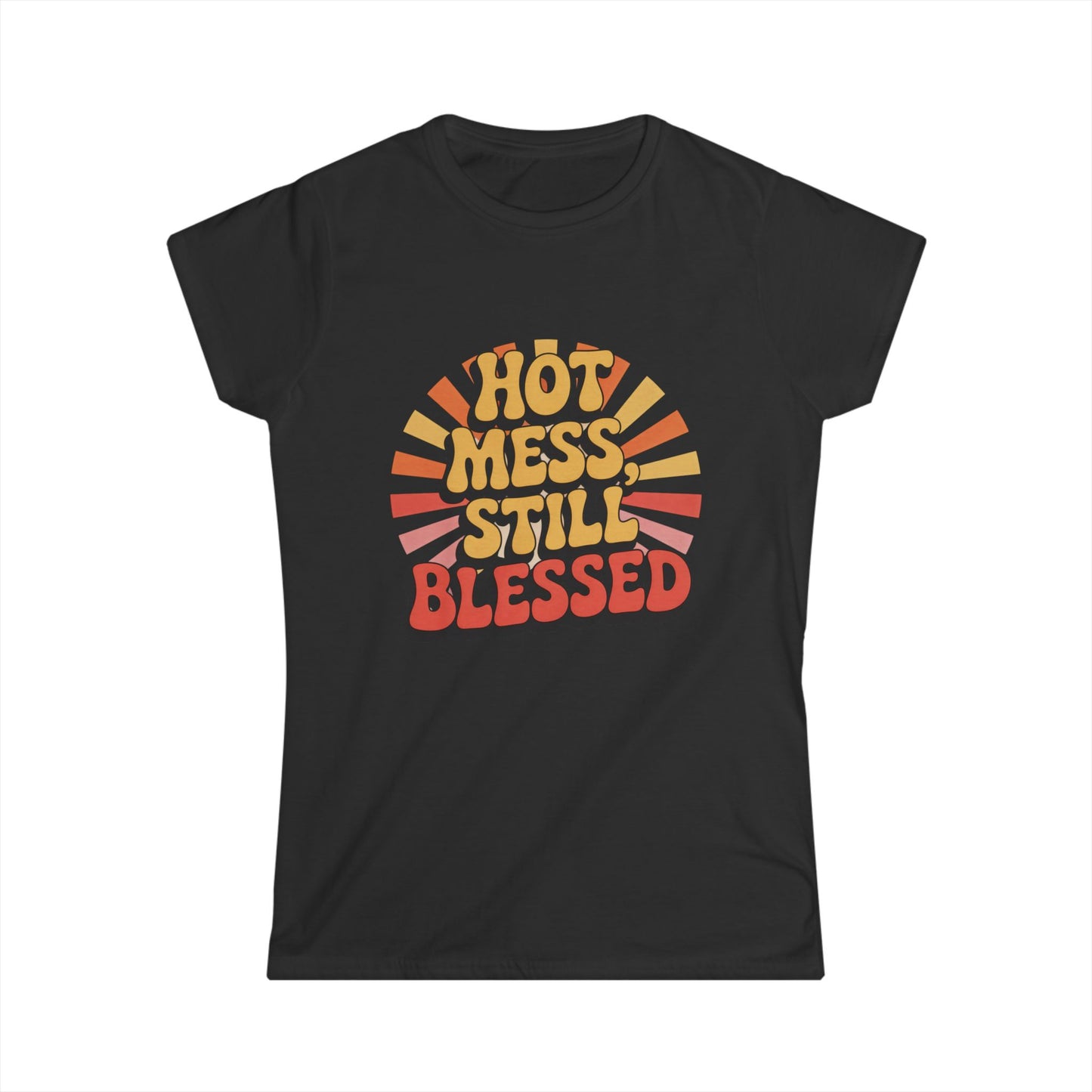 Hot Mess Tee – Blessed & Unbothered
